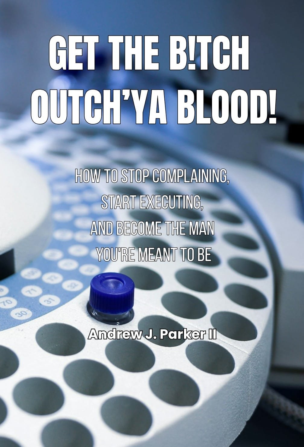 Get the B!tch Outch’ya Blood