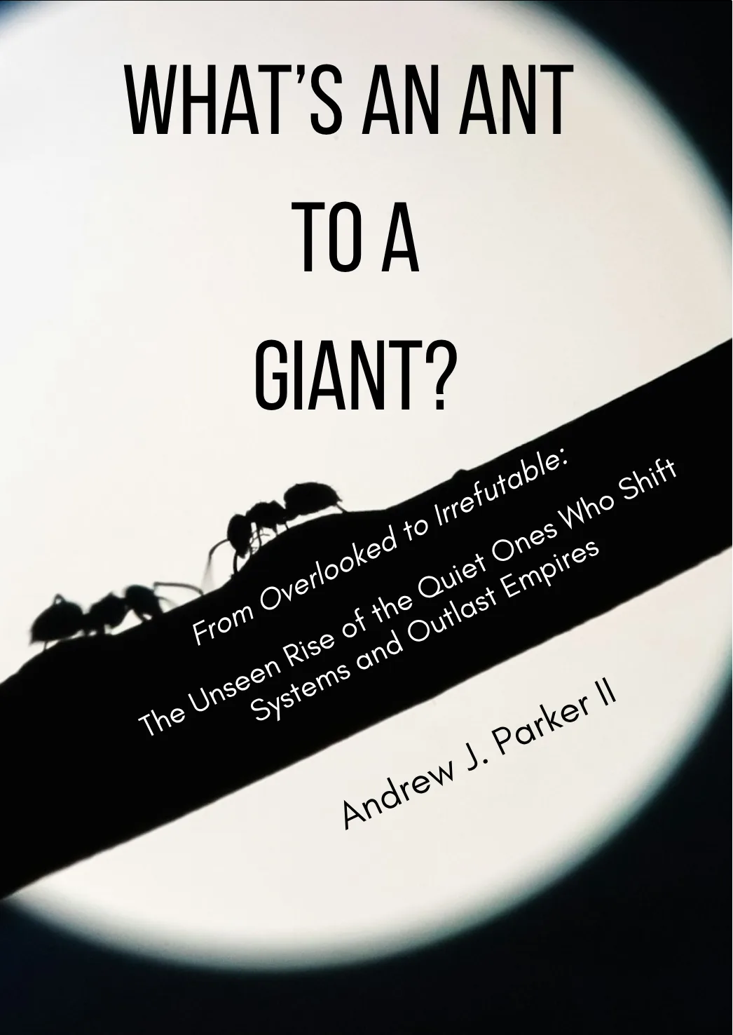 What’s an Ant to a Giant?